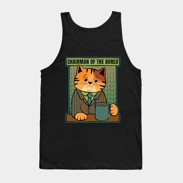 Chairman of the Bored Cat Tank Top by Sue Cervenka